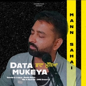 Listen to DATA MUKEYA song with lyrics from MANN SAHAI