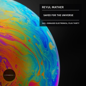 Listen to Saved for the Universe (Original Mix) song with lyrics from Reyul Mather