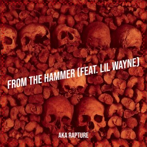 Listen to From the Hammer (Explicit) song with lyrics from AKA RAPTURE