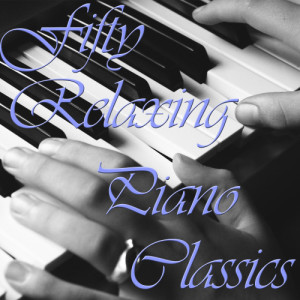 Piano Music Experts的專輯Fifty Relaxing Piano Classics