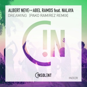 Albert Neve的專輯Dreaming (Pako Ramirex Remix)