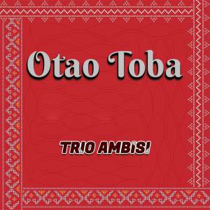 Album Otao Toba oleh Trio Ambisi