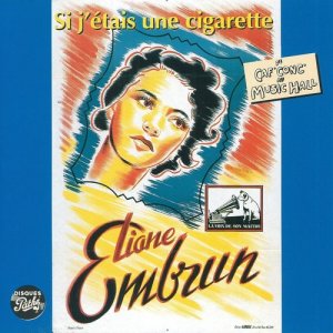 อัลบัม Si j'étais une cigarette ศิลปิน Eliane Embrun