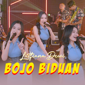 Dengarkan Bojo Biduan lagu dari Lutfiana Dewi dengan lirik