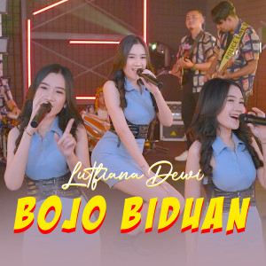 Dengarkan Bojo Biduan lagu dari Lutfiana Dewi dengan lirik