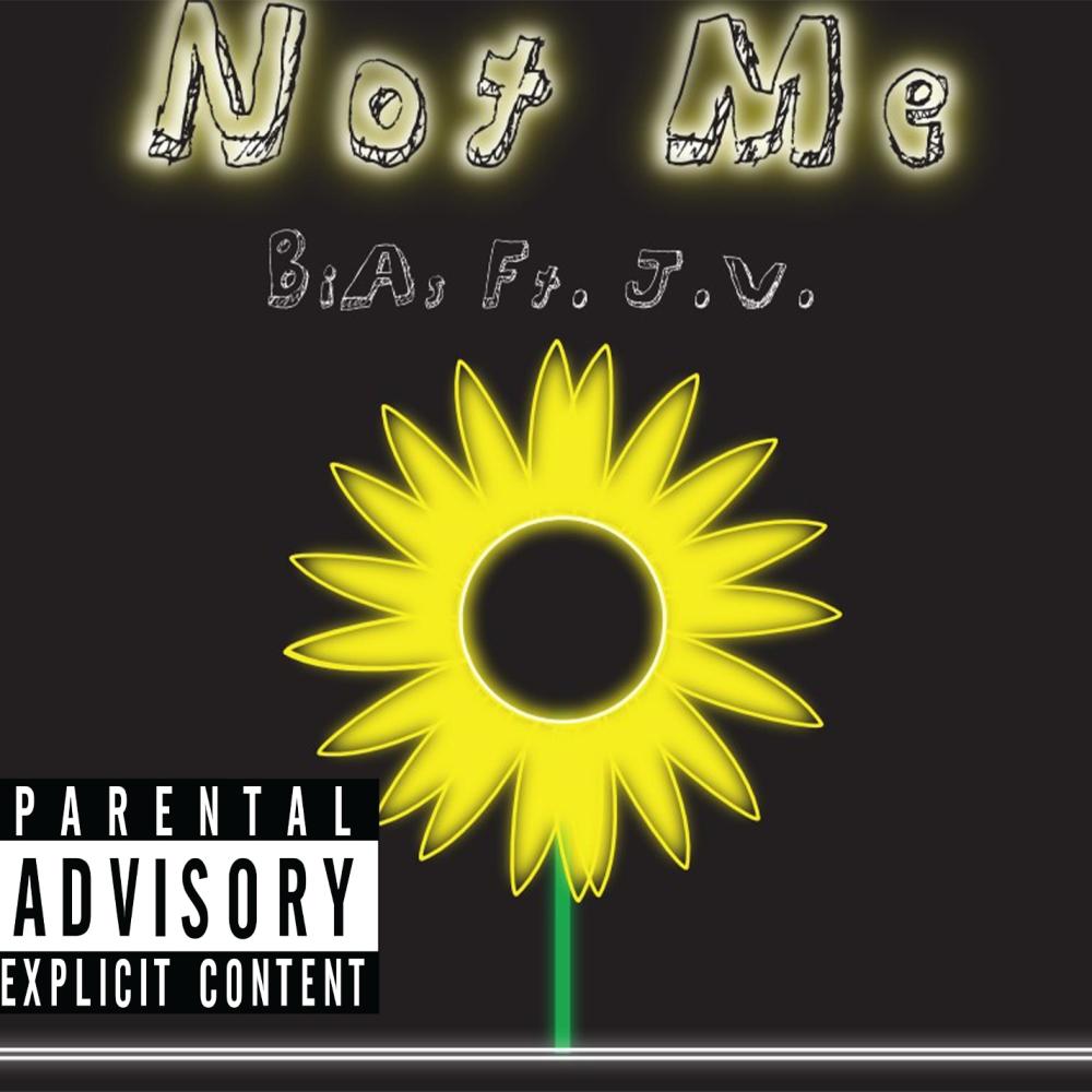 Not Me (feat. J.V.) (Explicit)