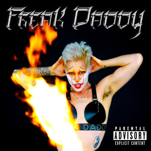 收听Freak Daddy的B!TCH (Explicit)歌词歌曲