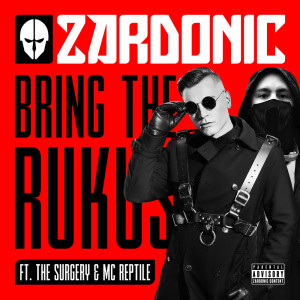 Zardonic的專輯Bring The Rukus