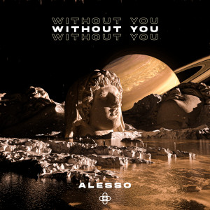 收聽Alesso的Without You歌詞歌曲