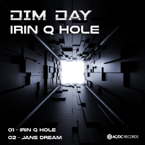 อัลบัม Irin Q Hole ศิลปิน Dim Day