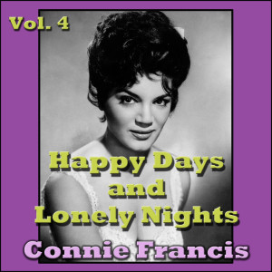 收聽Connie Francis的Happy Days And Lonely Nights歌詞歌曲