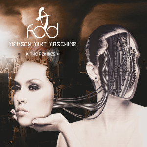 อัลบัม Mensch Mixt Maschine (The Remixes) (Explicit) ศิลปิน F.O.D.