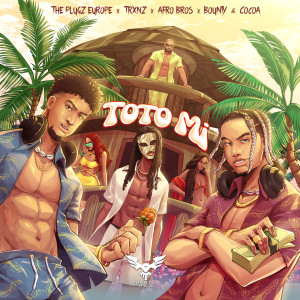 Album Toto Mi (with Trxnz) from Afro Bros
