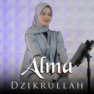 Dengarkan Dzikrullah lagu dari Alma dengan lirik
