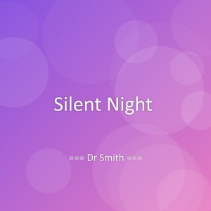 Listen to Silent Night song with lyrics from Dr Smith