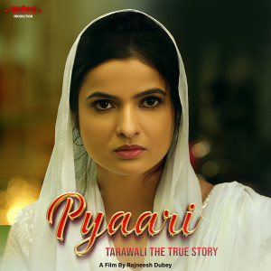 Omsheel Production的專輯Pyaari Tarawali the True Story (Original Motion Picture Soundtrack)