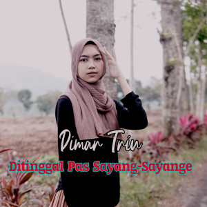 Dimar Triu的專輯Ditinggal Pas Sayang Sayange