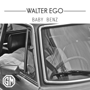 Album Baby Benz from Walter Ego
