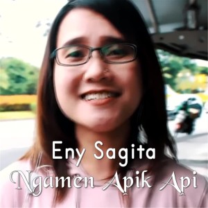 收听Eny Sagita的Ngamen Apik Apik歌词歌曲