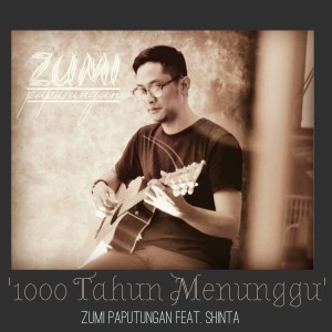 Dengarkan 1000 Tahun Menunggu lagu dari Zumi Paputungan dengan lirik