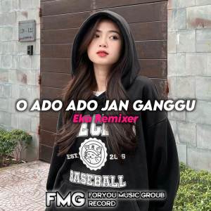 Dengarkan DJ ADO ADO JAN GANGGU JJ lagu dari EKA DK dengan lirik