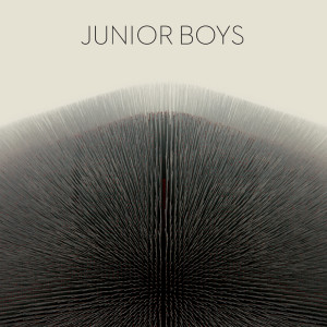 ดาวน์โหลดและฟังเพลง ep พร้อมเนื้อเพลงจาก Junior Boys