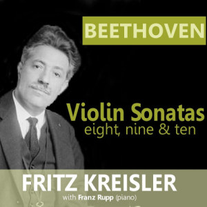 Album Beethoven: Violin Sonatas 8, 9 & 10 from Franz Rupp