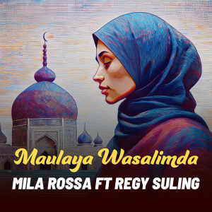Album MAULAYA WASALIMDA from Mila Rossa
