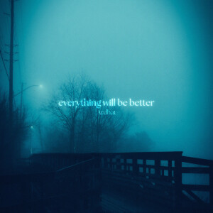 Album everything will be better from 