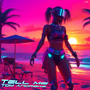 Tom Andrews的專輯Tell Me
