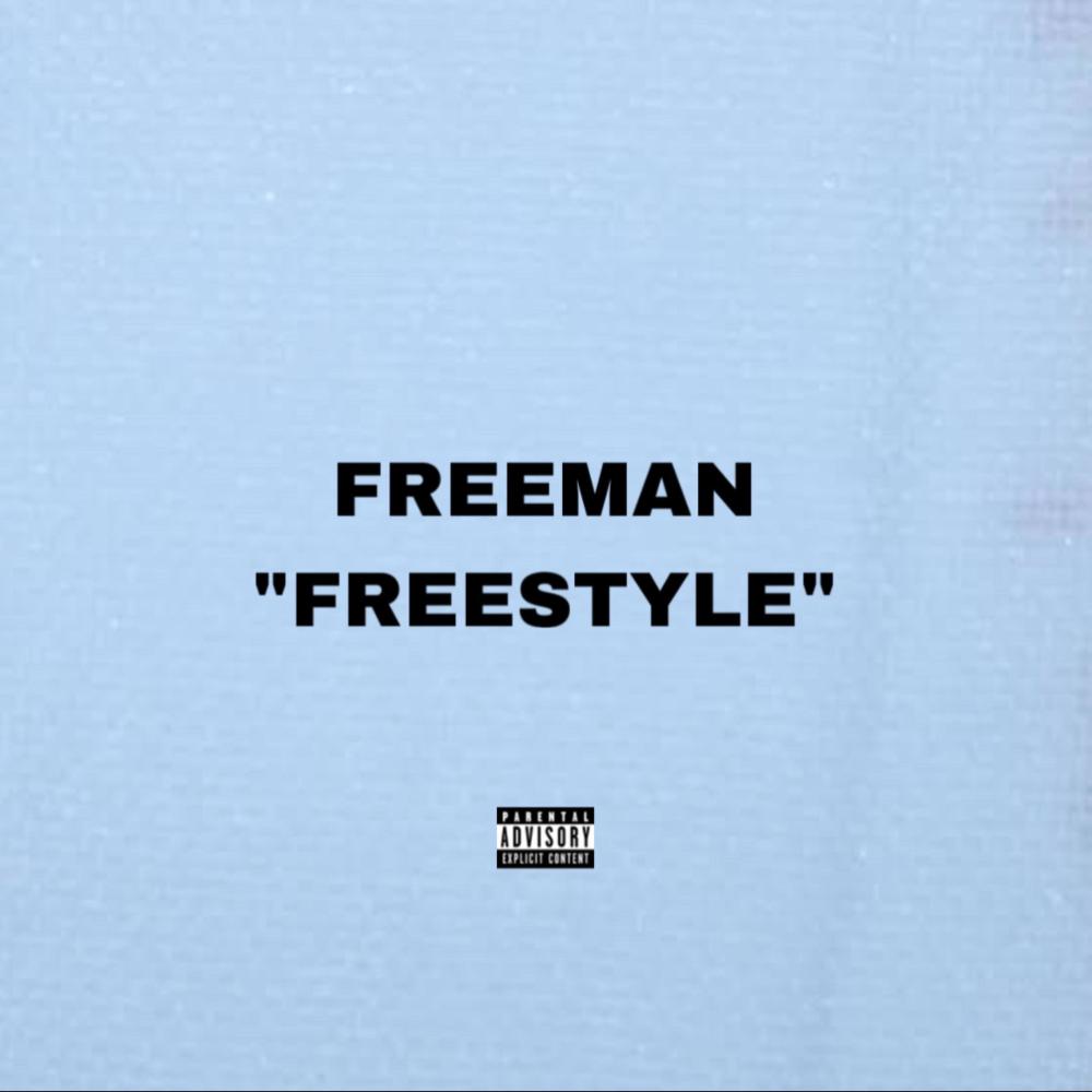FREEMAN "FREESTYLE" (feat. T-Minu$ & LTO) (Explicit)