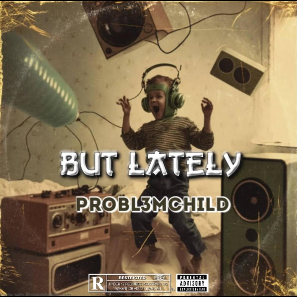 But Lately (Explicit)