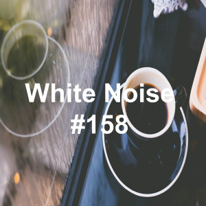 White Noise的專輯White Noise 158 - The Sound of The White Noise Rain That Makes You Sleep Well 21 (Rain Sound, Lullaby, Baby Sleep, Rain Sound, Test, Study, Concentration, Improvement, White Noise)