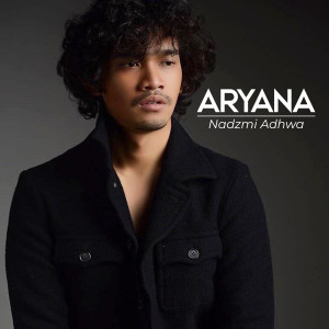 Album Aryana oleh Nadzmi Adhwa