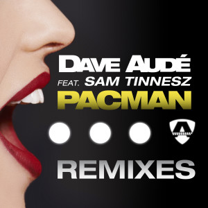 收聽Dave Audé的Pacman (Scotty Boy, Block & Crown Remix)歌詞歌曲