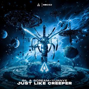 收听SIL的Just Like Creeper歌词歌曲