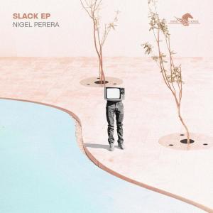 Album Slack from Nigel Perera