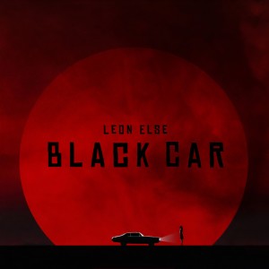 ดาวน์โหลดและฟังเพลง Black Car (Explicit) พร้อมเนื้อเพลงจาก Leon Else