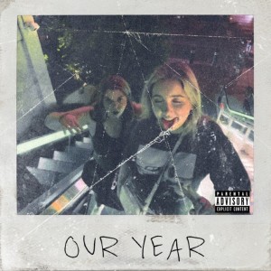 ดาวน์โหลดและฟังเพลง Our Year (Explicit) พร้อมเนื้อเพลงจาก Dakota Will