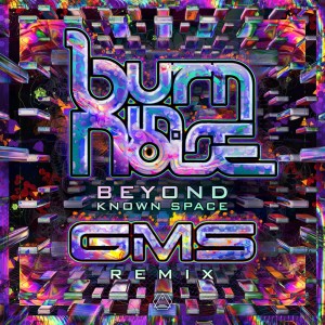 Album Beyond Known Space (Gms Remix) from Burn In Noise