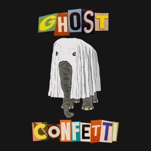 Dengarkan Ghost (Explicit) lagu dari Confetti dengan lirik