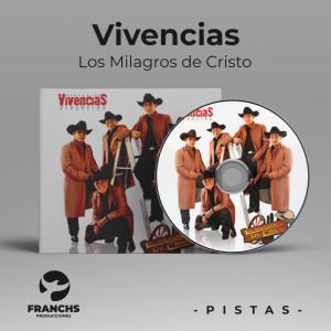 Album Vivencias (Pista) from Los Milagros De Cristo