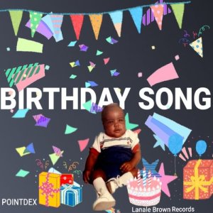收聽Pointdex的Birthday Song (Explicit)歌詞歌曲