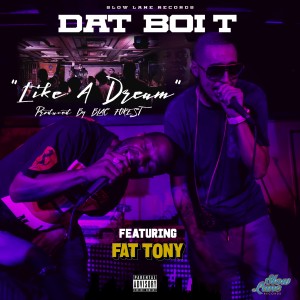 ดาวน์โหลดและฟังเพลง Like a Dream (Explicit) พร้อมเนื้อเพลงจาก Dat Boi T