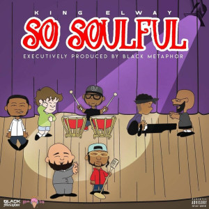 Album So Soulful (Explicit) from King Elway