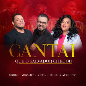 收聽Kuka的Cantai Que o Salvador Chegou歌詞歌曲