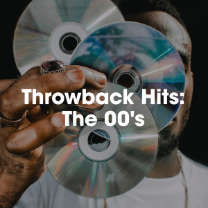 Various的專輯Throwback Hits: The 00's (Explicit)