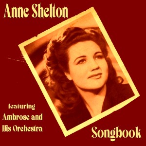 Anne Shelton的專輯Anne Shelton Songbook