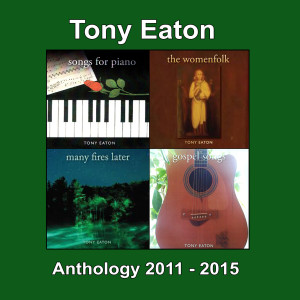 Tony Eaton的專輯Tony Eaton Anthology 2011-2015 (Explicit)