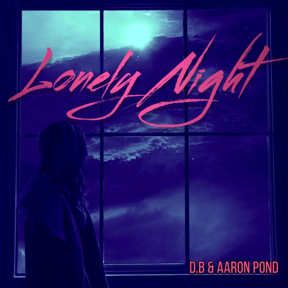Lonely Night (feat. Aaron Pond)